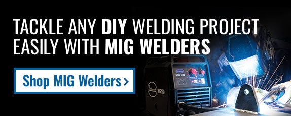 Tackle any DIY welding project easily with MIG Welders. Click to shop our best MIG Welders.