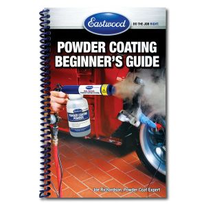 Eastwood Beginner's Powder Coating Handbook