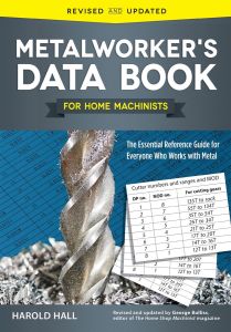 Metalworkers Data Book For Home Machinists