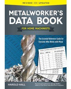 Metalworkers Data Book For Home Machinists