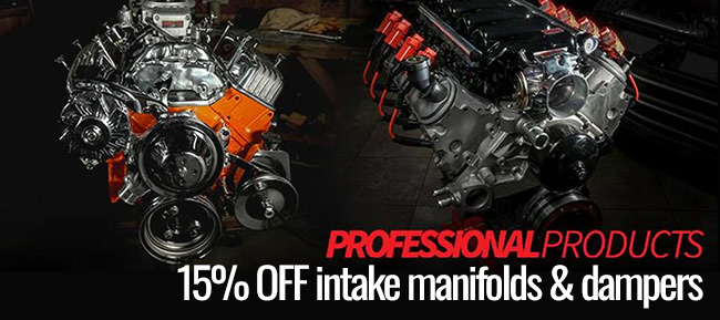 Save 15% on intake manifolds and dampners by Professional Product brand at Eastwood