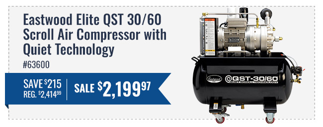Eastwood Eastwood QST 30/60 Scroll Compressor with Technology Part Number 63600 - Save $215, Regular $2414.99 - Sale price $2199.97