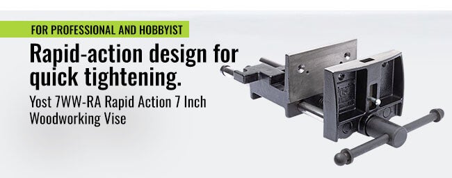 For professional and hobbyist. Rapid-action design for quick tightening. Yost 7WW-RA Rapid Action 7 Inch Woodworking Vise.