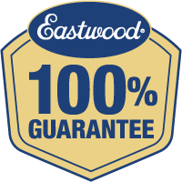 Eastwood 100% Satisfaction Guarantee