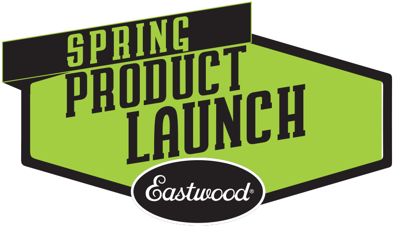 Eastwood's Spring Product Launch!